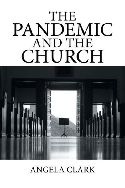 Cover for Angela Clark · The Pandemic and the Church (Pocketbok) (2020)