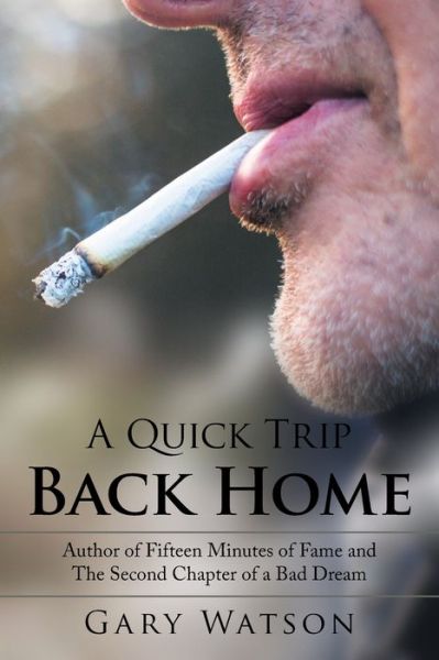 Cover for Gary Watson · A Quick Trip Back Home (Paperback Bog) (2021)