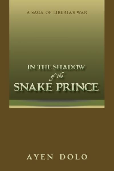 Cover for Ayen Dolo · In the Shadow of the Snake Prince (Book) (2023)