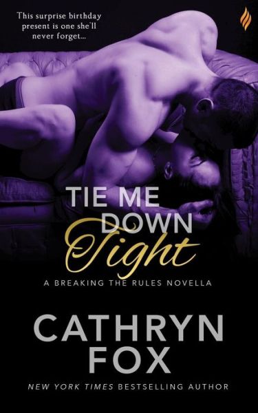 Cover for Cathryn Fox · Tie Me Down Tight (Paperback Book) (2016)