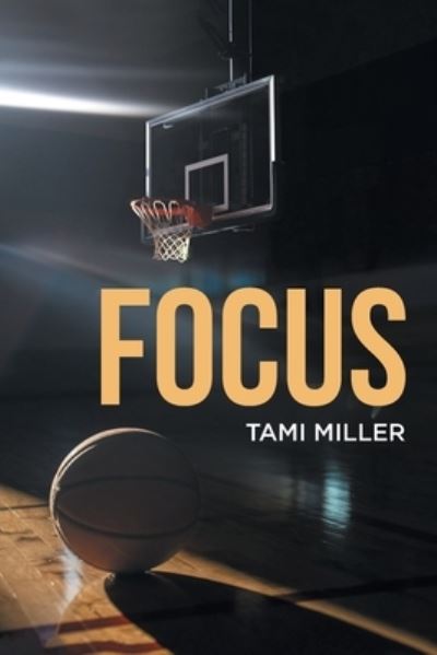 Cover for Tami Miller · Focus (Book) (2022)
