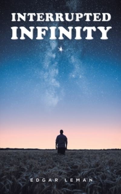 Cover for Edgar Leman · Interrupted Infinity (Paperback Book) (2023)