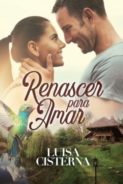 Cover for Luisa Cisterna · Renascer para Amar (Pocketbok) (2019)