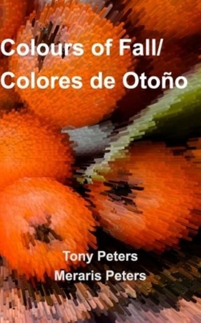 Cover for Tony Peters · Colours of Fall (Paperback Bog) (2019)
