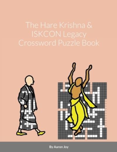 Cover for Aaron Joy · The Hare Krishna &amp; ISKCON Legacy Crossword Puzzle Book (Paperback Book) (2020)