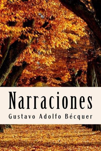 Cover for Gustavo Adolfo Becquer · Narraciones (Taschenbuch) (2018)