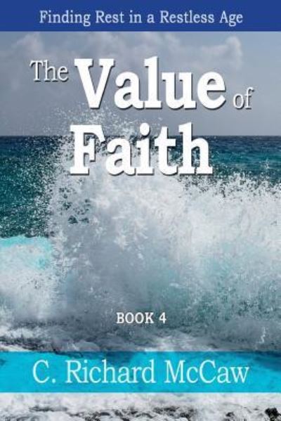 Cover for C Richard McCaw · The Value of Faith - Book 4 (Paperback Book) (2018)