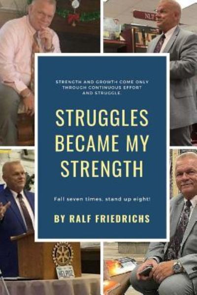 Cover for Ralf Friedrichs · Struggles Became My Strength (Paperback Book) (2018)