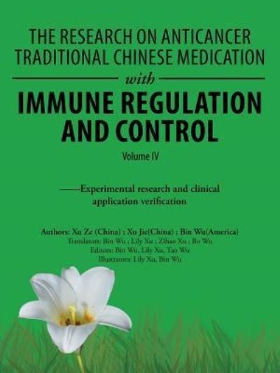 Cover for Wu, Bin (University of Missouri Columbia USA) · The Research on Anticancer Traditional Chinese Medication with Immune Regulation and Control: --Experimental Research and Clinical Application Verification (Pocketbok) (2019)