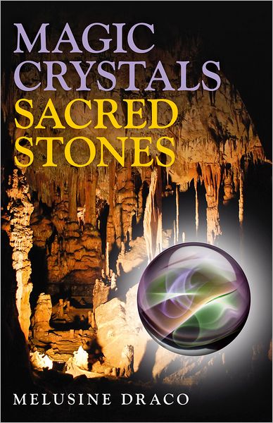 Cover for Melusine Draco · Magic Crystals, Sacred Stones (Paperback Book) (2012)