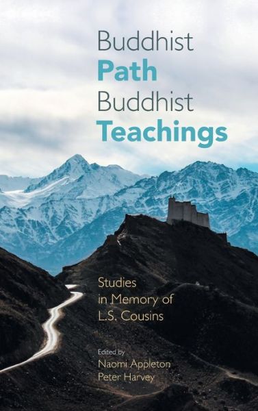 Cover for Naomi Appleton · Buddhist Path, Buddhist Teachings: Studies in Memory of L.S. Cousins (Inbunden Bok) (2019)