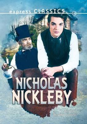 Nicholas Nickleby - Retold By Pauline Francis - Books - Readzone Books - 9781783226375 - September 1, 2021