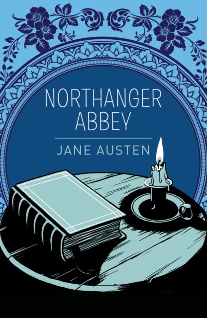 Cover for Jane Austen · Northanger Abbey - Arcturus Essential Austen (Paperback Bog) (2016)