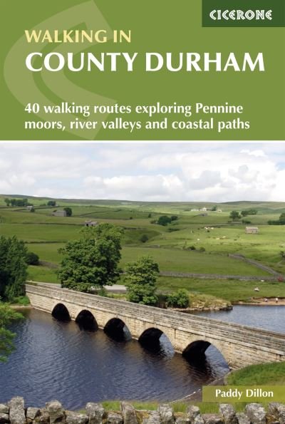 Cover for Paddy Dillon · Walking in County Durham: 40 walking routes exploring Pennine moors, river valleys and coastal paths (Paperback Book) [5 Revised edition] (2022)