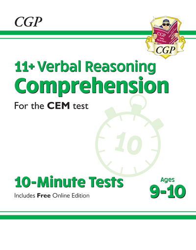 Cover for CGP Books · 11+ CEM 10-Minute Tests: Comprehension - Ages 9-10 (with Online Edition) - CGP CEM 11+ Ages 9-10 (Book) [With Online edition] (2022)