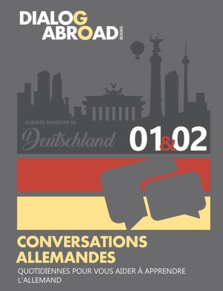 Cover for Dialog Abroad Books · Conversations allemandes quotidiennes pour vous aider a apprendre l'allemand - Semaine 1/Semaine 2 (Taschenbuch) (2018)
