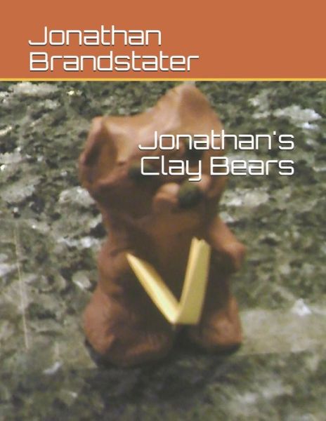 Cover for Jonathan Jay Brandstater · Jonathan's Clay Bears (Paperback Book) (2018)