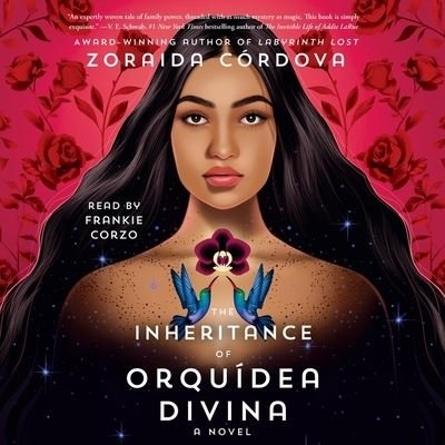 Cover for Zoraida Cordova · The Inheritance of Orquídea Divina (CD) (2021)