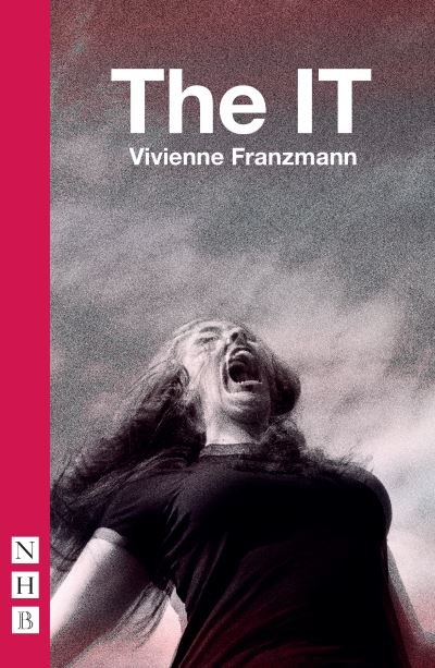 Cover for Vivienne Franzmann · The IT - NHB Modern Plays (Paperback Book) (2021)