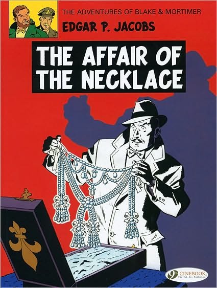 Cover for Edgar P. Jacobs · Blake &amp; Mortimer 7 - The Affair of the Necklace (Paperback Book) (2010)