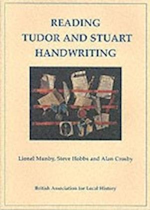 Reading Tudor and Stuart Handwriting - Steve Hobbs - Books - The History Press Ltd - 9781860772375 - 2003