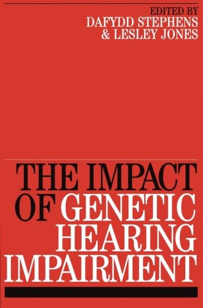 Cover for Dafydd Stephens · Impact of Genetic Hearing Impairment (Pocketbok) (2005)