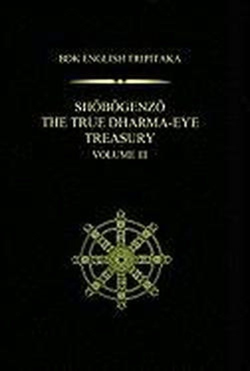 Cover for Dogen · Shobogenzo v. 3: The True Dharma-eye Treasury - BDK English Tripitaka Series (Hardcover bog) (2009)