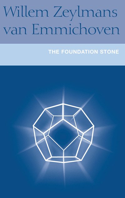Cover for F.W.Zeylmans van Emmichoven · The Foundation Stone (Paperback Book) [New edition] (2002)