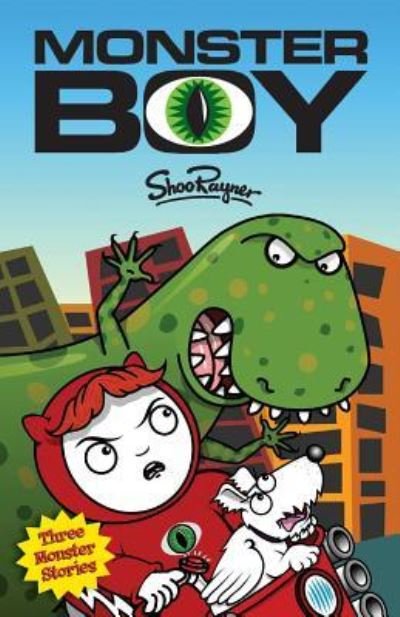 Cover for Shoo Rayner · Monster Boy: Three Monster Stories (Paperback Book) [First Bind Up edition] (2016)