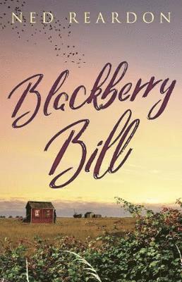 Cover for Ned Reardon · Blackberry Bill (Paperback Book) (2018)