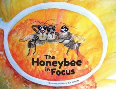 Cover for Win Sweeney · The Honeybee in Focus (Paperback Book) (2019)