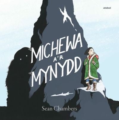 Cover for Sean Chambers · Michewa a'r Mynydd (Hardcover Book) [Bilingual edition] (2020)