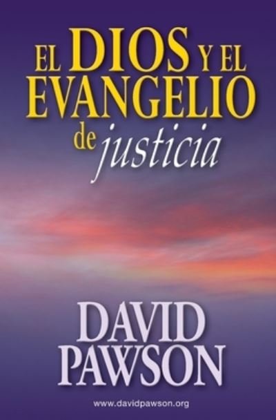 Cover for David Pawson · El Dios y el Evangelio de Justicia (Paperback Bog) (2021)