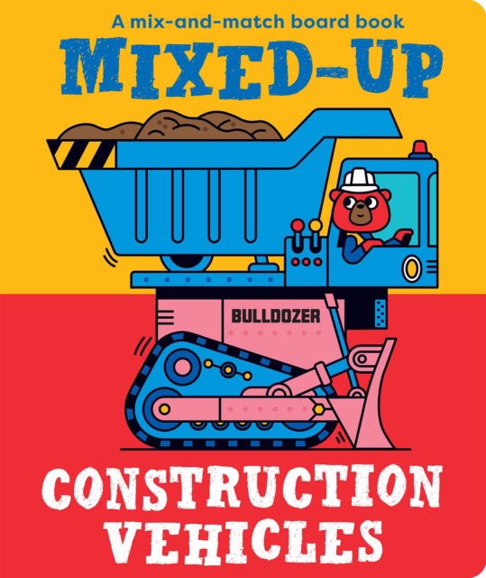 Mixed-Up Construction Vehicles - Spencer Wilson - Books - Boxer Books Limited - 9781914912375 - July 20, 2023