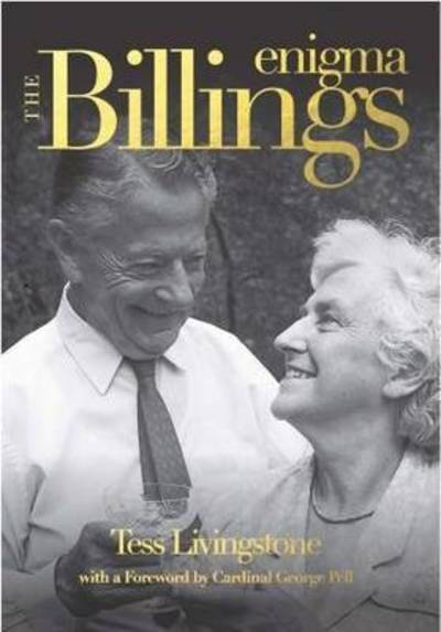 The Billings enigma - Tess Livingstone - Books - Connor Court Publishing - 9781922168375 - October 1, 2017