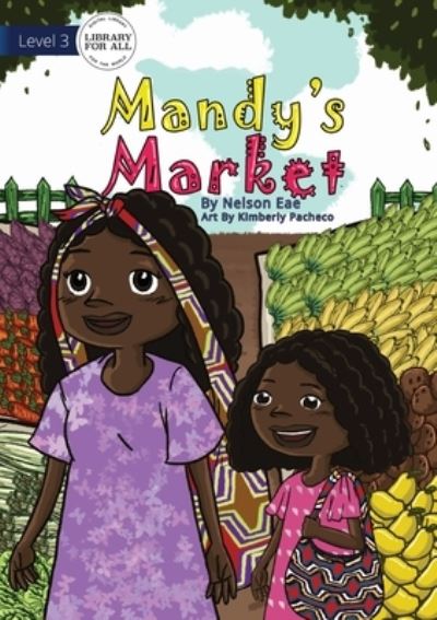 Cover for Nelson Eae · Mandy's Market (Paperback Book) (2021)