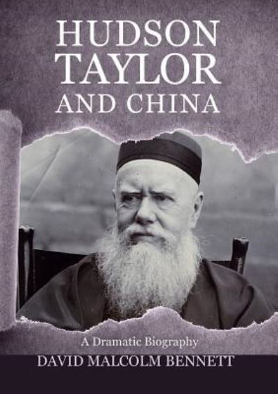 Cover for David Malcolm Bennet · Hudson Taylor and China (Paperback Book) (2018)