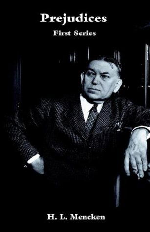 Prejudices - Hard Back - H. L. Mencken - Books - Ross & Perry, Inc. - 9781932109375 - June 30, 2003