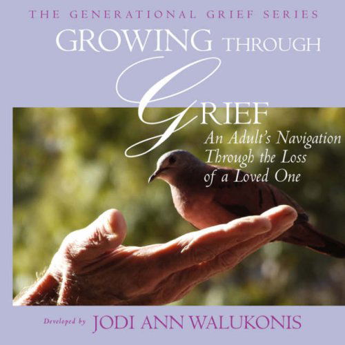 Cover for Jodi Ann Walukonis · Growing Through Grief, an Adult's Navigation Through the Loss of a Loved One (Generational Grief) (Taschenbuch) (2007)