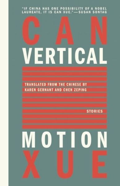 Cover for Can Xue · Vertical Motion (Pocketbok) (2011)