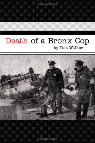 Cover for Tom Walker · Death of a Bronx Cop (Paperback Bog) (2009)