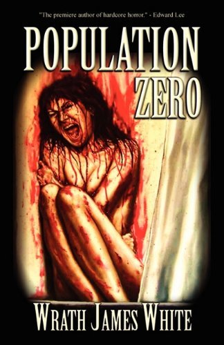 Cover for Wrath James White · Population Zero (Paperback Book) (2010)
