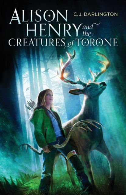 Cover for C J Darlington · Alison Henry and the Creatures of Torone (Paperback Book) (2017)