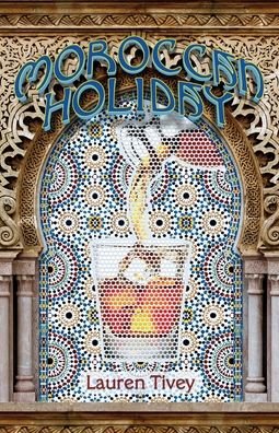 Cover for Lauren Tivey · Moroccan Holiday (Pocketbok) (2020)