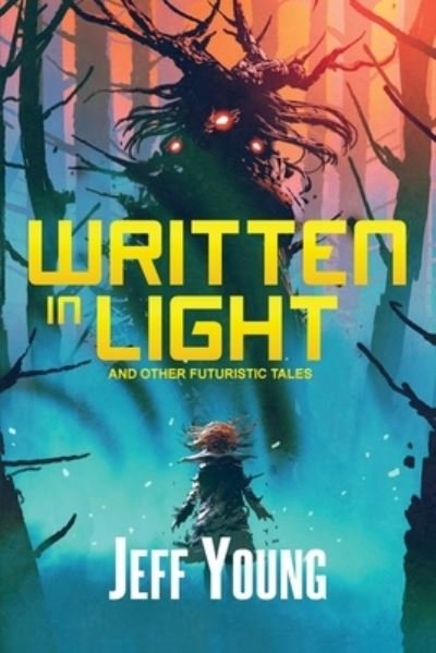 Cover for Jeff Young · Written in Light (Paperback Bog) (2021)