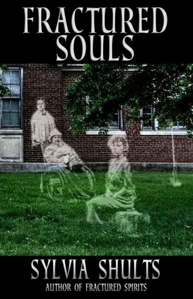 Cover for Sylvia Shults · Fractured Souls (Paperback Book) (2019)
