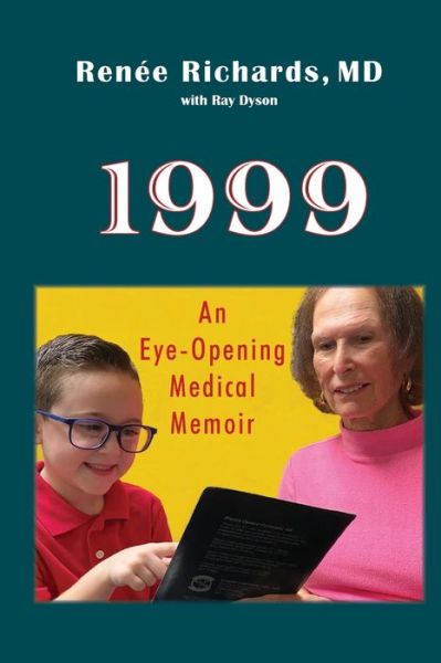 1999 - Renée Richards - Books - Hallard Press LLC - 9781951188375 - September 15, 2021