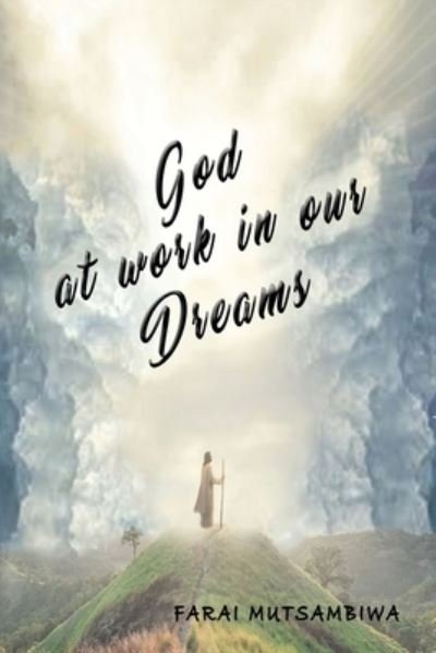 Cover for Farai Mutsambiwa · God at Work in our Dreams (Paperback Book) (2020)