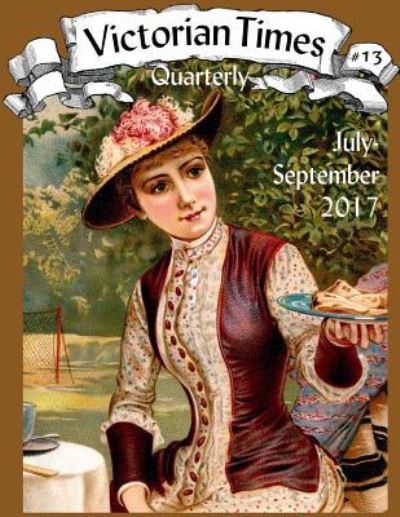 Cover for Moira Allen · Victorian Times Quarterly #13 (Paperback Book) (2017)