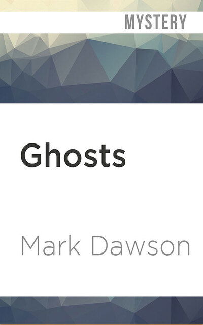 Cover for Mark Dawson · Ghosts (CD) (2020)